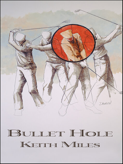 Title details for Bullet Hole by Keith Miles - Wait list